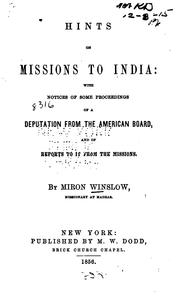 Cover of: Hints on Missions to India: With Notices of Some Proceedings of a Deputation from the American ...
