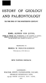 Cover of: History of Geology and Palæontology to the End of the Nineteenth Century by Karl Alfred von Zittel