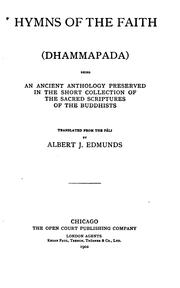 Cover of: Hymns of the Faith (Dhammapada): Being an Ancient Anthology Preserved in the Short Collection of ..