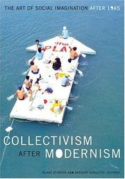 Cover of: Collectivism after Modernism: The Art of Social Imagination after 1945