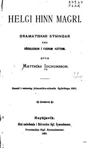 Cover of: Helgi hinn magri: dramatiskar sy?ningar e?a so?guleikur i? fjo?rum ?a?ttum