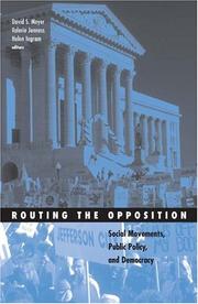 Routing the opposition : social movements, public policy, and democracy