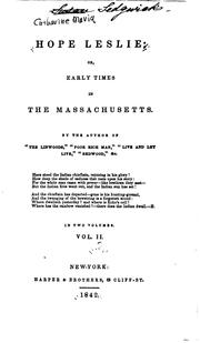 Cover of: Hope Leslie, Or, Early Times in the Massachusetts