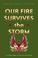 Cover of: Our Fire Survives the Storm