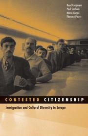 Contested citizenship : immigration and cultural diversity in Europe