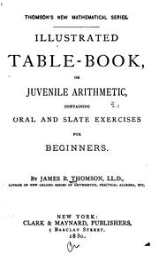 Cover of: Illustrated Table-book; Or, Juvenile Arithmetic, Containing Oral and Slate Exercises for Beginners