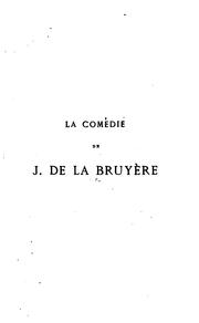Cover of: La comédie de J. de La Bruyère