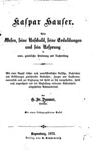 Cover of: Kaspar Hauser: Sein Wesen, seine Unschuld, seine Erduldungen und sein ...