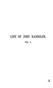 Cover of: The Life of John Randolph of Roanoke