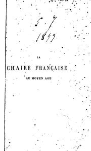 Cover of: La chaire française au moyen âge: spécialement au XIIIe siècle, d'après les manuscrits contemporains