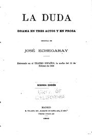 Book: La duda; drama en tres actos y en prosa: Drama en tres actos y en prosa By JosÃ© Echegaray