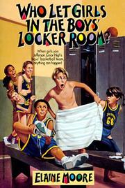 Cover of: Who let girls in the boys' locker room? by Elaine Moore