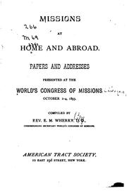 Cover of: Missions at Home and Abroad: Papers and Addresses Presented at the World's Congress of Mission ...