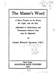Cover of: The Master's Word: A Short Treatise on the Word, the Light and the Self