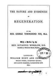Cover of: The nature and evidences of regeneration