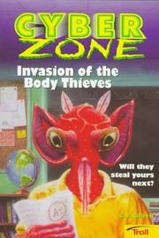 Cover of: Invasion of the Body Thieves (Cyber Zone)