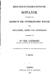 Cover of: Medicinisch-pharmaceutische Botanik zugleich als Handbuch der systematischen Botanik fur ...
