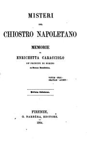Cover of: Misteri del chiostro Napoletano: memorie di Enrichetta Caracciolo de ...
