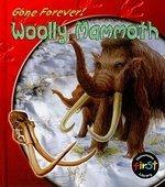 Cover of: Woolly Mammoth (Gone Forever (Heinemann Library).)