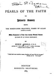 Cover of: Pearls of the Faith, Or, Islam's Rosary: Being the Ninety-Nine Beautiful Names of Allah (Asmâ-el ...