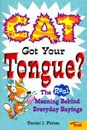 Cover of: Cat got your tongue? by Daniel J. Porter