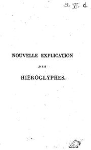 Cover of: Nouvelle explication des hiéroglyphes ou des anciennes allégories sacrées ...