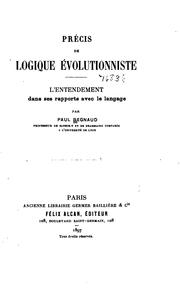 Cover of: Précis de logique évolutionniste: l'entendement dans ses rapports avee le langage