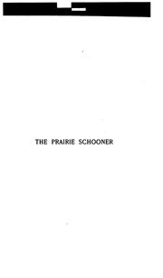 Cover of: The Prairie Schooner: A Story of the Black Hawk War by William Eleazar Barton