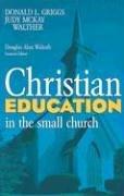 Cover of: Christian education in the small church