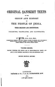 Cover of: Original Sanskrit Texts on the Origin and History of the People of India: Their Religion and ...