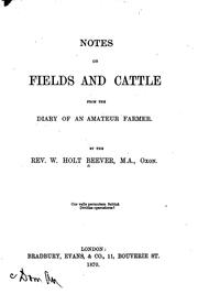Cover of: Notes on Fields and Cattle from the Diary of an Amateur Farmer: To which is ...