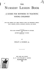 Cover of: The Nursery Lesson Book: A Guide for Mothers in Teaching Young Children ...