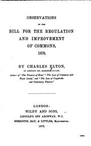 Cover of: Observation on the Bill for the Regulation and Improvement of Commons, 1876