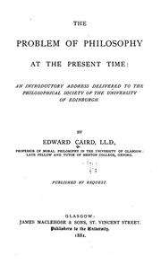Cover of: The Problem of Philosophy at the Present Time: An Introductory Address Delivered to the ...