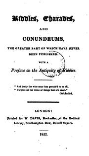 Cover of: Riddles, charades, and conundrums [compiled by J.W. Jones].