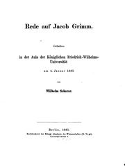 Cover of: Rede auf Jacob Grimm: Gehalten in der Aula der Königlichen Friedrich-Wilhelms-Universität am 4. Januar 1885