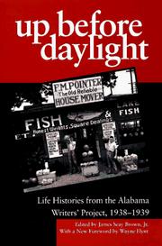 Cover of: Up before daylight: life histories from the Alabama Writers' Project, 1938-1939