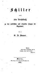 Cover of: Schiller und sein verhältniss zu den politischen und religiösen Fragen der Gegenwart