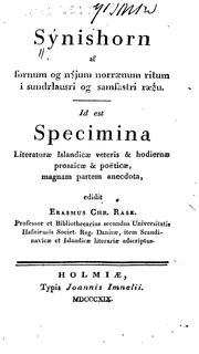 Cover of: Sýnishorn af fornum og nýjum norraenum ritum í sundrlausri og samfastri ræðu: Id est specimina ...