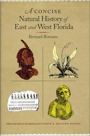 A concise natural history of East and West Florida by Bernard Romans