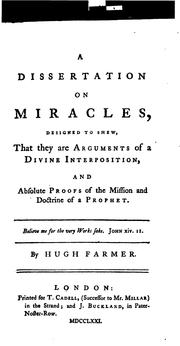 Cover of: A Dissertation on Miracles: Designed to Shew that They are Arguments of a Divine Interposition ...