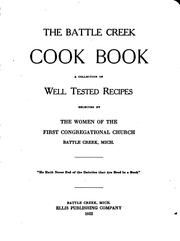 Cover of: The Battle Creek Cook Book: A Collection of Well Tested Recipes