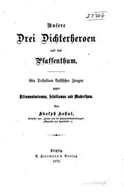 Cover of: Unsere drei Dichterherön und das Pfaffenthum: Ein Trifolium klassischer ...