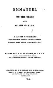 Cover of: Emmanuel on the cross and in the garden, sermons