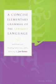 Cover of: A concise elementary grammar of the Sanskrit language: with exercises, reading selections, and a glossary