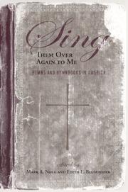 Cover of: Sing them over again to me: hymns and hymnbooks in America