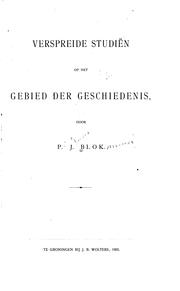 Cover of: Verspreide studien op het gebied der geschiedenis by Petrus Johannes Blok