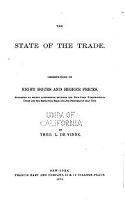 Cover of: The State of the Trade: Observations on Eight Hours and Higher Prices ...