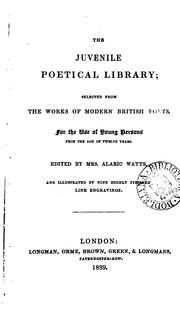 Cover of: The juvenaile poetical library; selected from the works of modern British poets. Ed. by mrs. A ... |