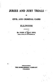 Cover of: Juries and Jury Trials in Civil and Criminal Cases: Illinois |